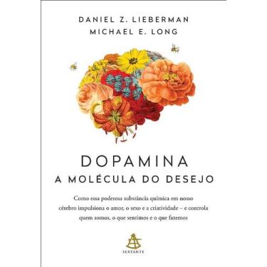 Imagem de Livro - Dopamina: a molécula do desejo - Editora Sextante