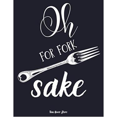 Imagem de Oh for fork sake: personalized recipe box, recipe keeper make your own cookbook, 106-Pages 8.5" x 11" Collect the Recipes You Love in Your Own Custom book Made in USA