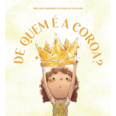 Imagem de Livro - De quem é a coroa? - Thomas Nelson Brasil