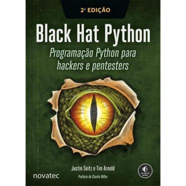 Imagem de Black Hat Python: 2ª Edição: Programação Python para hackers e pentesters