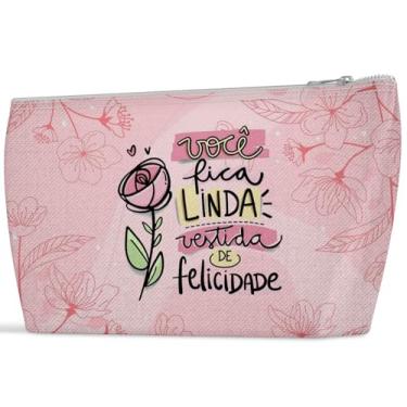 Imagem de Necessaire Feminina Linda com Estampa Floral Rosa, Tamanho P 19x14cm e G 28x18cm, Zíper, Frase Motivacional Você Fica Linda Vestida de Felicidade (P)