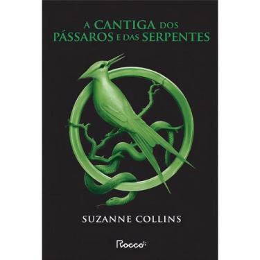 Imagem de A Cantiga Dos Pássaros e Das Serpentes - (Capa Nova) - ROCCO, Sortido
