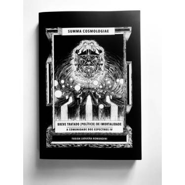 Imagem de Livro - Summa Cosmologiae. Breve tratado (político) de iImortalidade