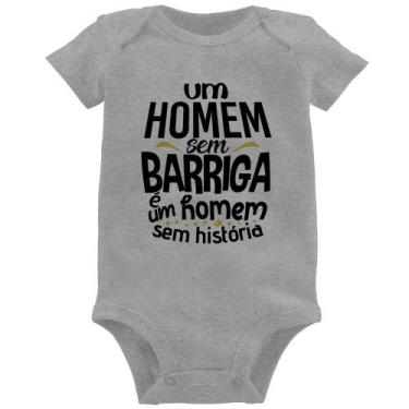 Imagem de Body Bebê Um homem sem barriga é um homem sem história - Foca na Moda,