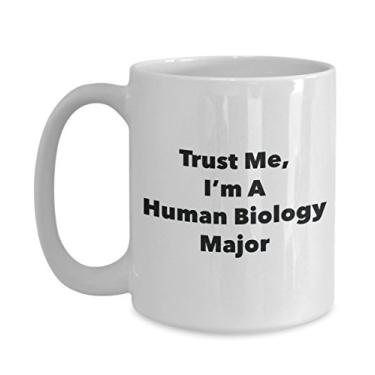 Imagem de Caneca Trust Me, I'm A Human Biology Major - Caneca de café divertida - Lindas ideias de presentes de formatura para amigos e colegas de classe (425 g)
