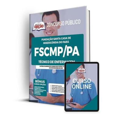 Imagem de Apostila FSCMP-PA - Técnico de Enfermagem - Apostilas Opção