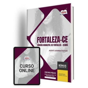Imagem de Apostila Câmara de Fortaleza - CE 2024 - Agente Administrativo - Apost