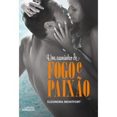 Imagem de Livro - Um Caminho de Fogo e Paixão