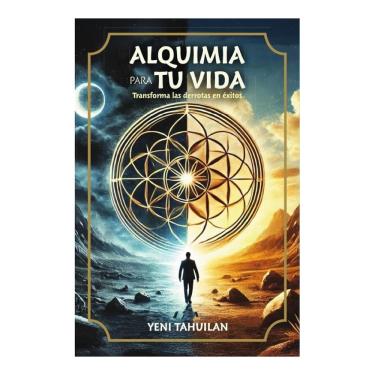 Imagem de ALQUIMIA PARA TU VIDA: Transforma las derrotas en éxitos - Espanhol