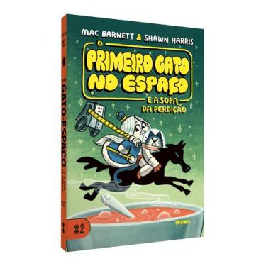 Imagem de Livro - O Primeiro Gato no Espaço e a sopa da perdição