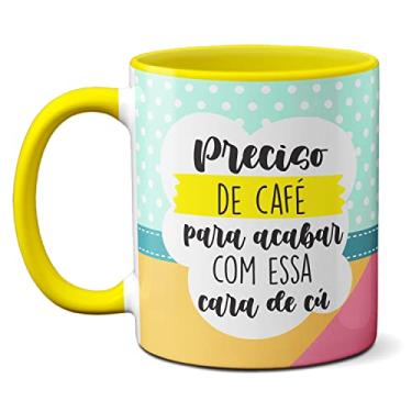 Imagem de Caneca Divertida Preciso De Café Pra Acabar Com A Cara De Cu (Amarela)