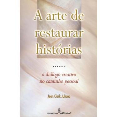 Imagem de Livro - A arte de restaurar histórias