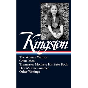 Imagem de Maxine Hong Kingston: The Woman Warrior, China Men, Tripmaster Monkey, Hawai'i O Ne Summer, Other Writings (Loa #355)