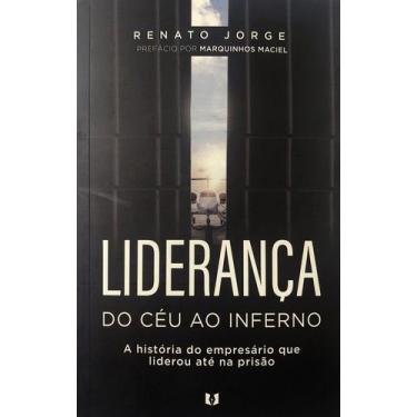 Imagem de Liderança do Céu ao Inferno, Renato Jorge - Autor da Fé