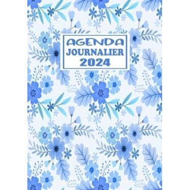 Imagem de Agenda Journalier 2024: Restez Organisé du 1er janvier 2024 au 31 décembre 2024 | Pages de Contacts, Emplois du Temps, Journal de Mots de Passe, Jours Fériés, Anniversaires et Bien Plus Encore !