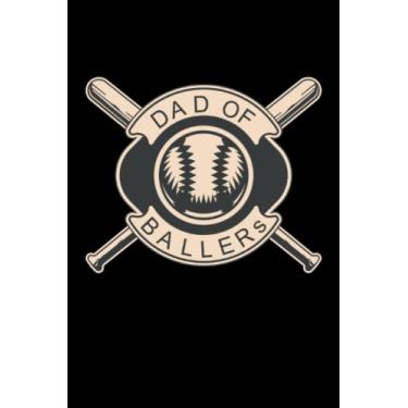 Imagem de Vater Von Ballerspielern - Notizbuch für Baseballspieler: DIN A5 (6x9) Notizbuch für Sportler und Schlagball Spieler mit 120 linierte Seiten und Wochentage für die Tagebuch Funktion