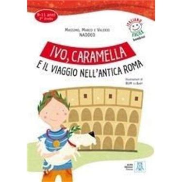 Imagem de Ivo, Caramella E Il Viaggio Nell Antica Roma - Lib