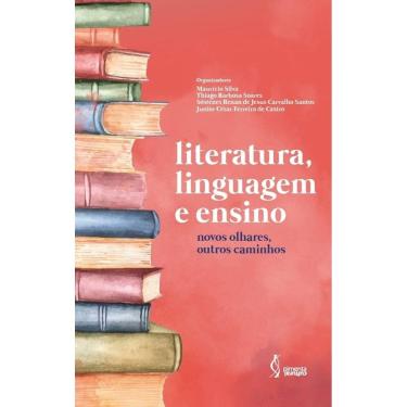 Imagem de Livro - Literatura, linguagem e ensino: novos olhares, outros caminhos