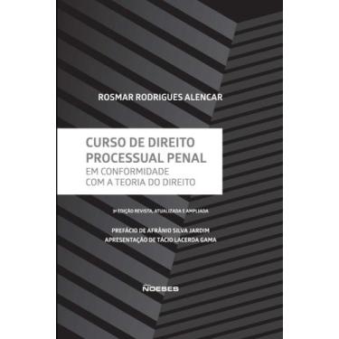 Imagem de Curso de Direito Processual Penal - Em Conformidade Com a Teoria do Di