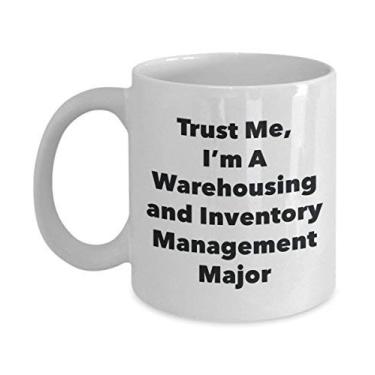 Imagem de Caneca Trust Me, I'm A Warehousing and Inventory Management Major - Caneca de café divertida - Lindas ideias de presentes de formatura para amigos e colegas de aula