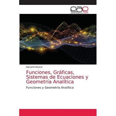 Imagem de Funciones, Gráficas, Sistemas de Ecuaciones y Geometría Analítica: Funciones y Geometría Analítica