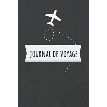 Imagem de Journal de voyage: Livre de vacances | Pour les meilleurs souvenirs de voyage | Agenda à écrire | Carnet de bord | Un cadeau parfait pour chaque voyageur