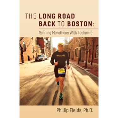 Imagem de The Long Road Back to Boston: Running Marathons with Leukemia: Volume 1