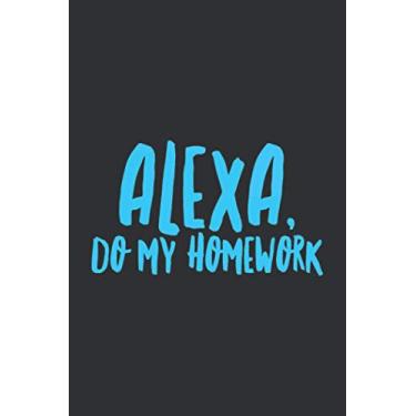 Imagem de Alexa Do My Homework Funny (Gratitude Journal): Grateful Journal 5 Minute Daily Gratitude Journal, The Gratitude Journal For Kids