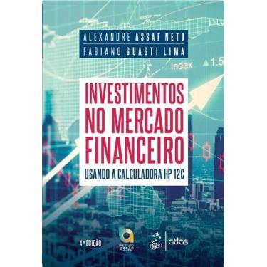 Imagem de Livro - Investimentos no Mercado Financeiro - Usando a Calculadora HP 