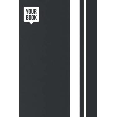 Imagem de YOUR BOOK - Cuaderno negro para escribir, Papel rayado (ESTUDIO, TRABAJO, PERSONAL, REGALO, DIARIO): Cuaderno de 120 páginas para escribir y plasmar ideas o pensamientos (6x9 pulgadas).