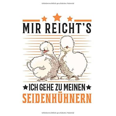 Imagem de Seidenhuhn Notizbuch: Mir reicht's Ich gehe zu meinen Seidenhühnern / 6x9 Zoll / 120 gepunktete Seiten