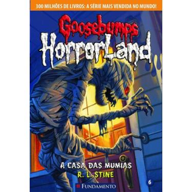 Imagem de Livro - Goosebumps Horrorland 06 - A Casa Das Múmias