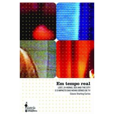 Imagem de Em tempo real: lost, 24 horas, sex and the city E O impacto das novas séries de TV