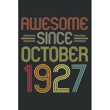 Imagem de 94Th Birthday Gifts Awesome Since October 1927 94 Years Old Meme: Notebook Journal with 6" x 9", 120 Pages For Lady, Girls And Women. Perfect Possum Blank Lined Notebook Journal Gift Ideas.
