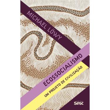 Imagem de Ecossocialismo: um projeto de civilização