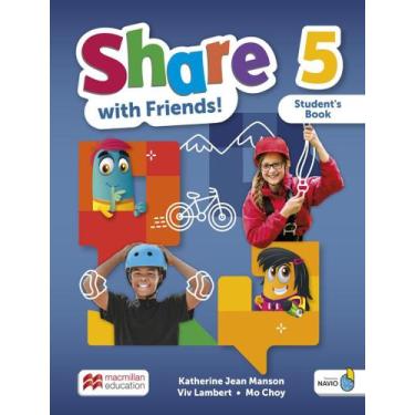 Imagem de Share With Friends 5 - Students Book + Workbook + Sharebook + Navio Ap