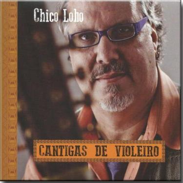 Imagem de Cd Chico Lobo - Cantigas de Violeiro - Kuarup, 3