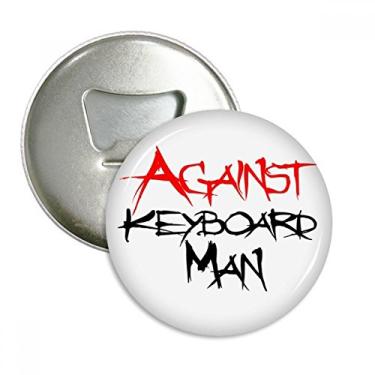 Imagem de Against Keyboard Abridor de garrafas com ímã de geladeira emblema multifuncional