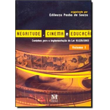 Imagem de Livro - Negritude, Cinema E Educação - Volume 1