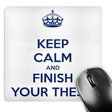Imagem de 3drose Keep Calm and Finish Your Thesis - Mouse pad