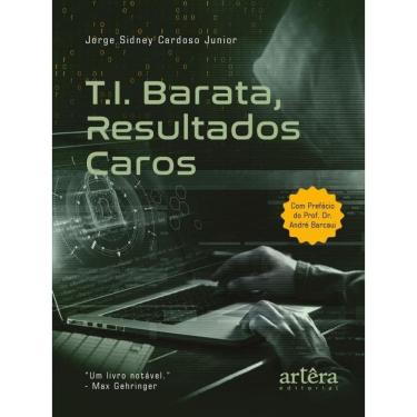 Imagem de T.I. Barata, Resultados Caros