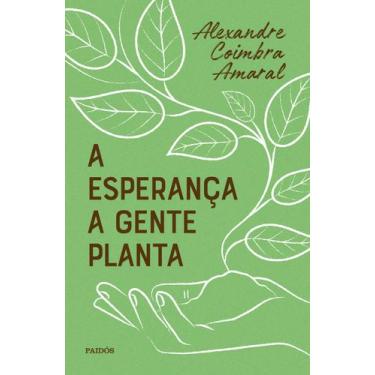 Imagem de Livro - A esperança a gente planta