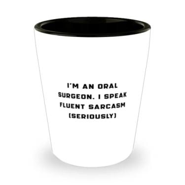 Imagem de Presentes de cirurgião bucal sarcástico, sou um cirurgião oral. I Speak sarcasmo fluente (Seriously), copo de tiro de Natal para cirurgião oral