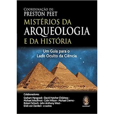 Imagem de Misterios Da Arqueologia E Da Historia - Um Guia Para O Lado Oculto Da Cien