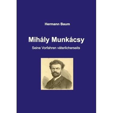 Imagem de Mihály Munkácsy: Seine Vorfahren väterlicherseits