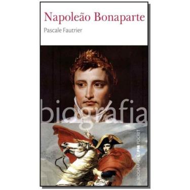 Imagem de Napoleao Bonaparte - Biografias 28 - Bolso