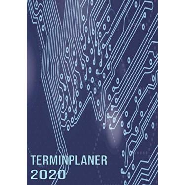 Imagem de Terminplaner 2020: Wochenplaner zum notieren, organisieren und planen DIN A4. Kalender/Terminkalender/Monats- / Tagesübersicht/Kontakt- / ... / Design : Elektriker Leiterplatte Elektro