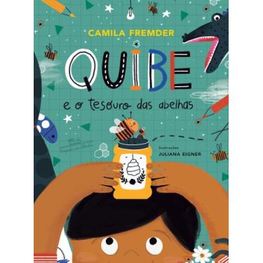 Imagem de Livro - Quibe e o tesouro das abelhas
