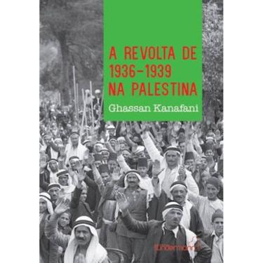 Imagem de A Revolta De 1936-1939 Na Palestina