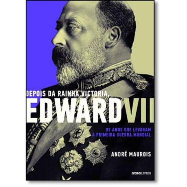Imagem de Livro Depois Da Rainha Victoria, Edward Vll